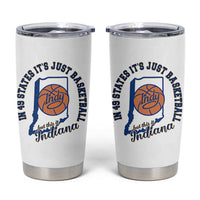 But This Is Indiana Basketball Tumbler Cup Indy Hoops Pride Sport Lover