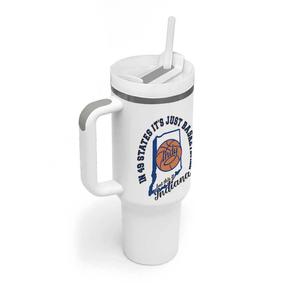 But This Is Indiana Basketball Tumbler With Handle Indy Hoops Pride Sport Lover