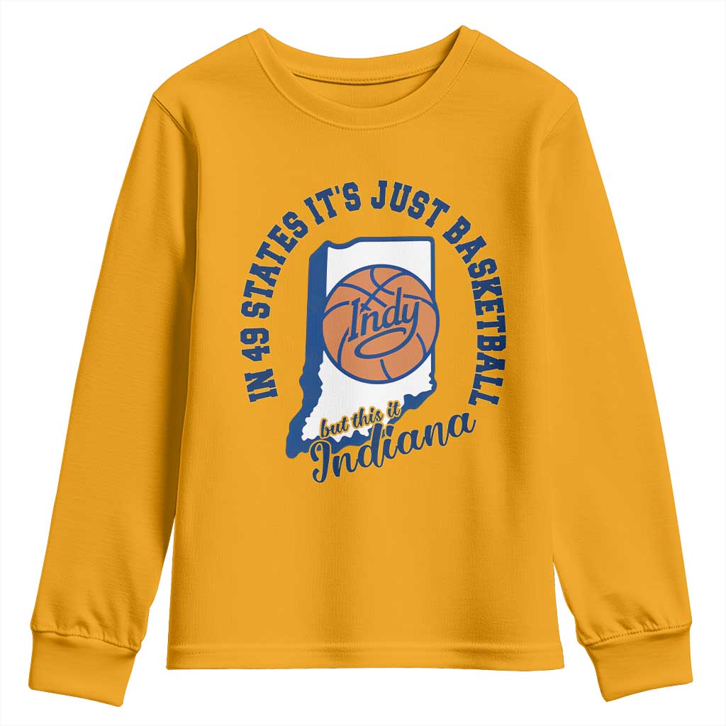 But This Is Indiana Basketball Youth Sweatshirt Indy Hoops Pride Sport Lover