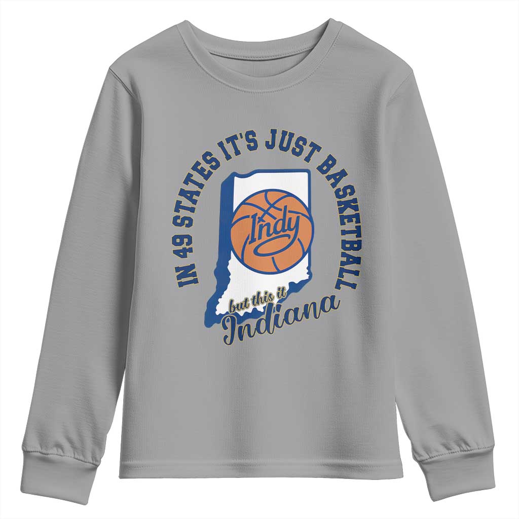 But This Is Indiana Basketball Youth Sweatshirt Indy Hoops Pride Sport Lover