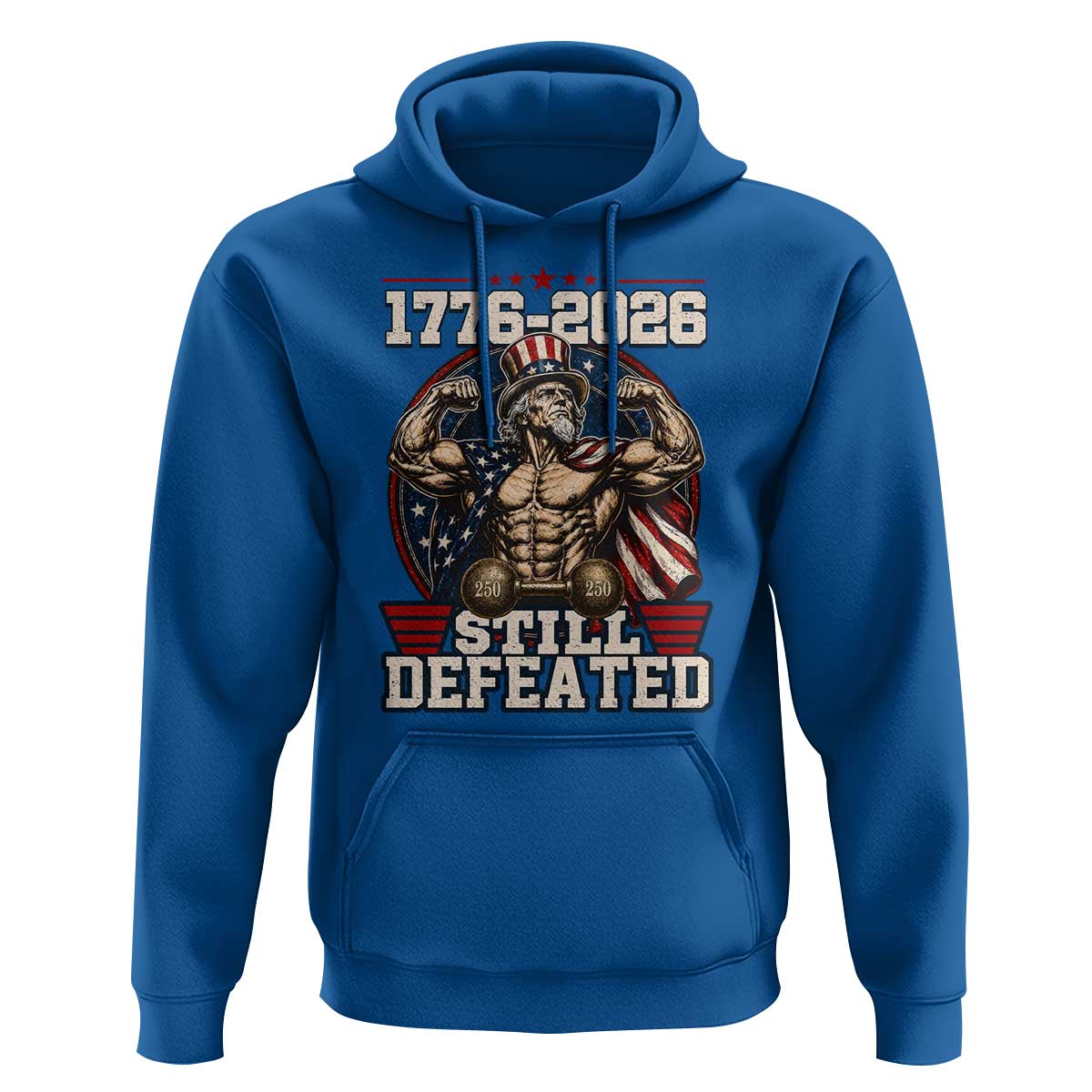 Still Undefeated 1776 to 2026 Muscular Uncle Sam Hoodie Buff Bodybuilder American Flag 250th Anniversary Semiquincentennial