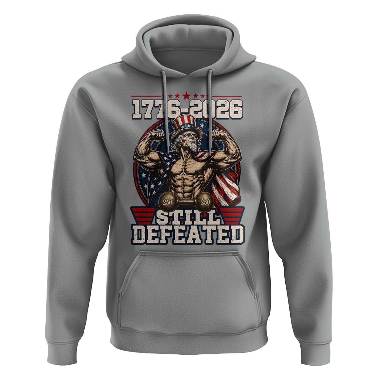Still Undefeated 1776 to 2026 Muscular Uncle Sam Hoodie Buff Bodybuilder American Flag 250th Anniversary Semiquincentennial