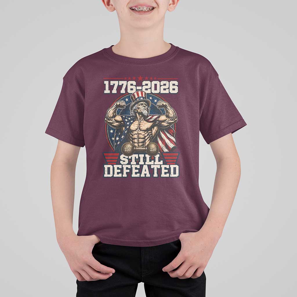 Still Undefeated 1776 to 2026 Muscular Uncle Sam T Shirt For Kid Buff Bodybuilder American Flag 250th Anniversary Semiquincentennial