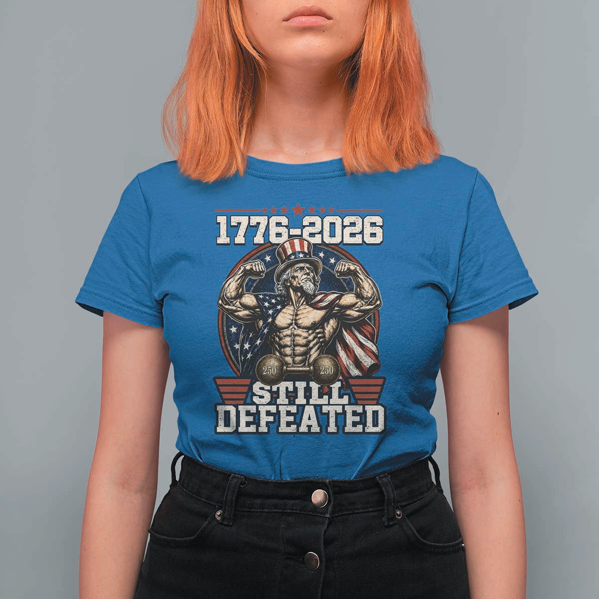 Still Undefeated 1776 to 2026 Muscular Uncle Sam T Shirt For Women Buff Bodybuilder American Flag 250th Anniversary Semiquincentennial