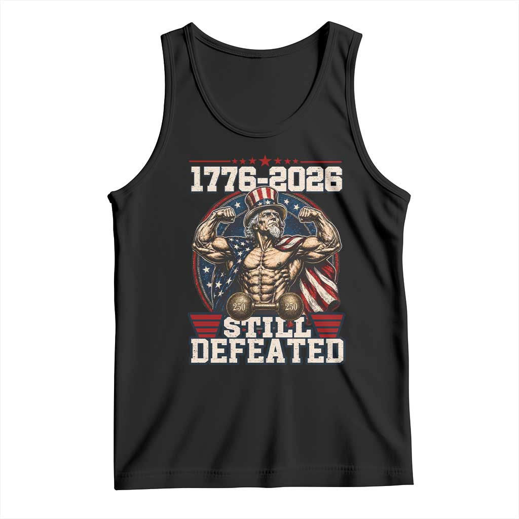 Still Undefeated 1776 to 2026 Muscular Uncle Sam Tank Top Buff Bodybuilder American Flag 250th Anniversary Semiquincentennial