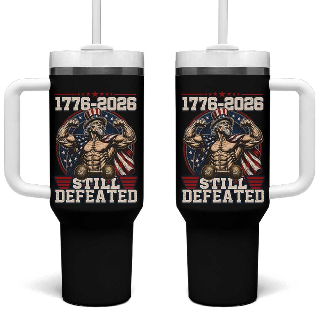 Still Undefeated 1776 to 2026 Muscular Uncle Sam Tumbler With Handle Buff Bodybuilder American Flag 250th Anniversary Semiquincentennial