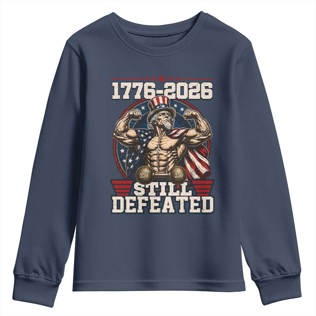 Still Undefeated 1776 to 2026 Muscular Uncle Sam Youth Sweatshirt Buff Bodybuilder American Flag 250th Anniversary Semiquincentennial