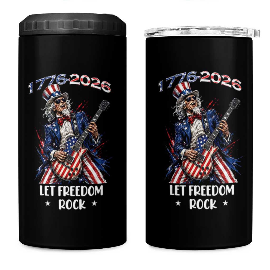 Let Freedom Rock Uncle Sam Rock Star 4 in 1 Can Cooler Tumbler Funny Electric Guitar Player American Flag Suit 1776 to 2026 Semiquincentennial