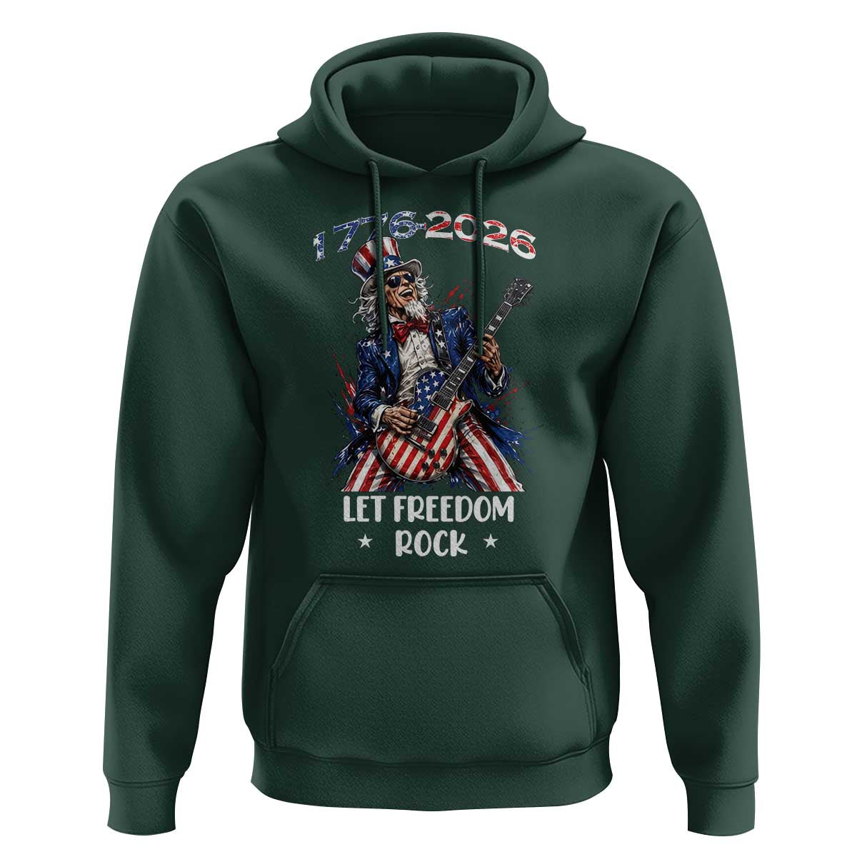 Let Freedom Rock Uncle Sam Rock Star Hoodie Funny Electric Guitar Player American Flag Suit 1776 to 2026 Semiquincentennial