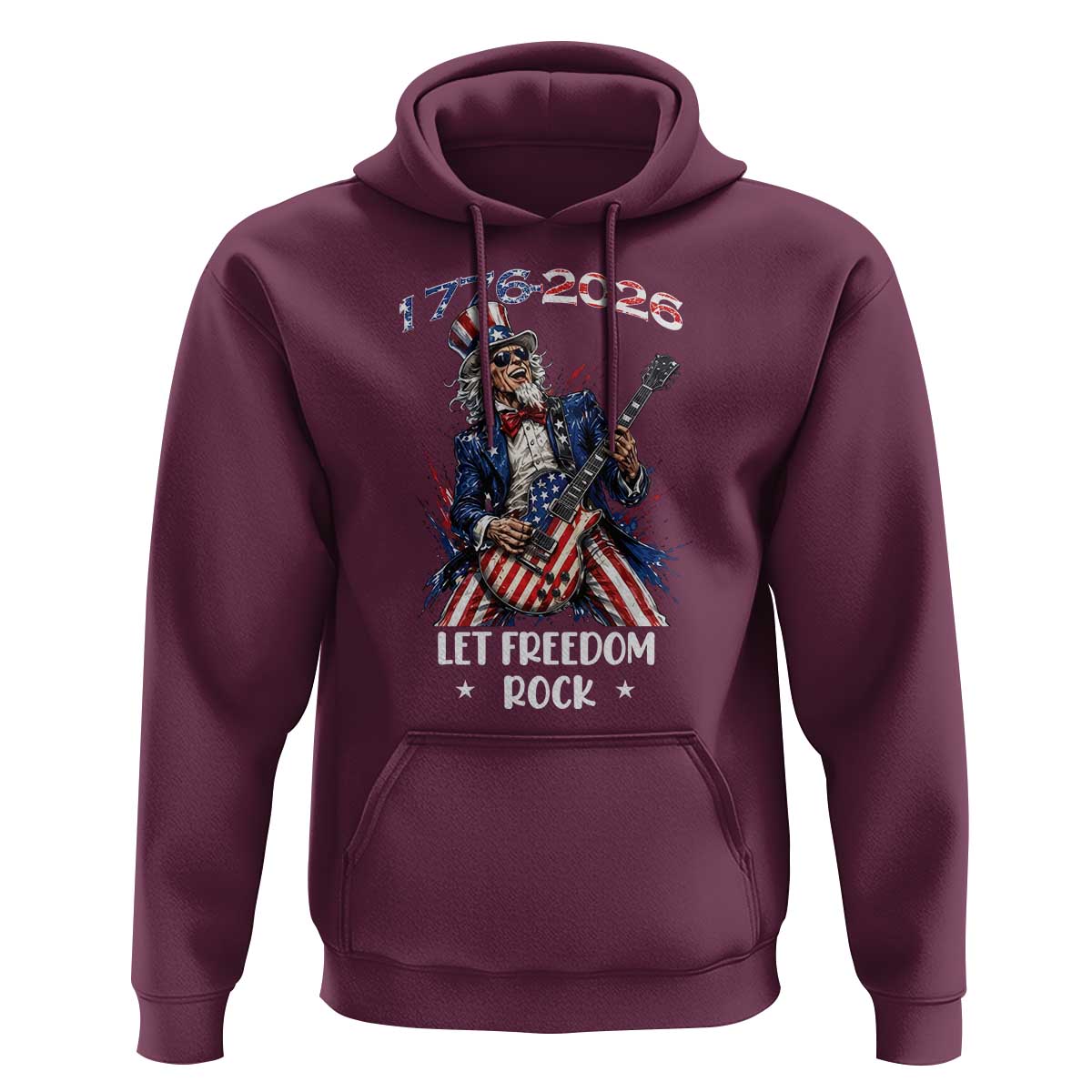 Let Freedom Rock Uncle Sam Rock Star Hoodie Funny Electric Guitar Player American Flag Suit 1776 to 2026 Semiquincentennial