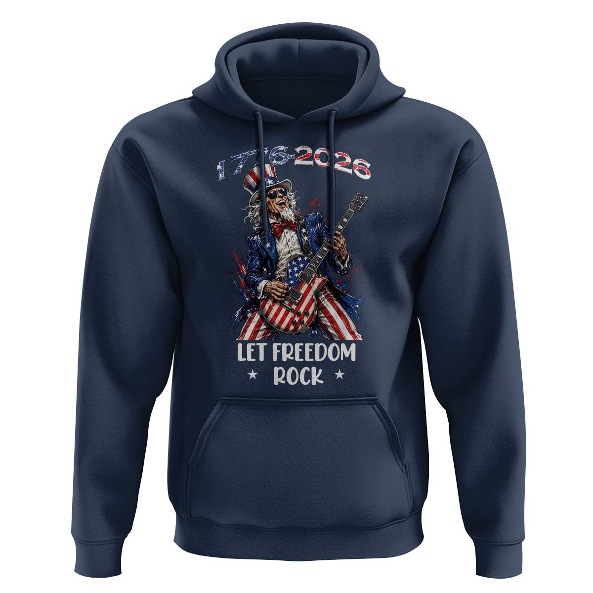 Let Freedom Rock Uncle Sam Rock Star Hoodie Funny Electric Guitar Player American Flag Suit 1776 to 2026 Semiquincentennial