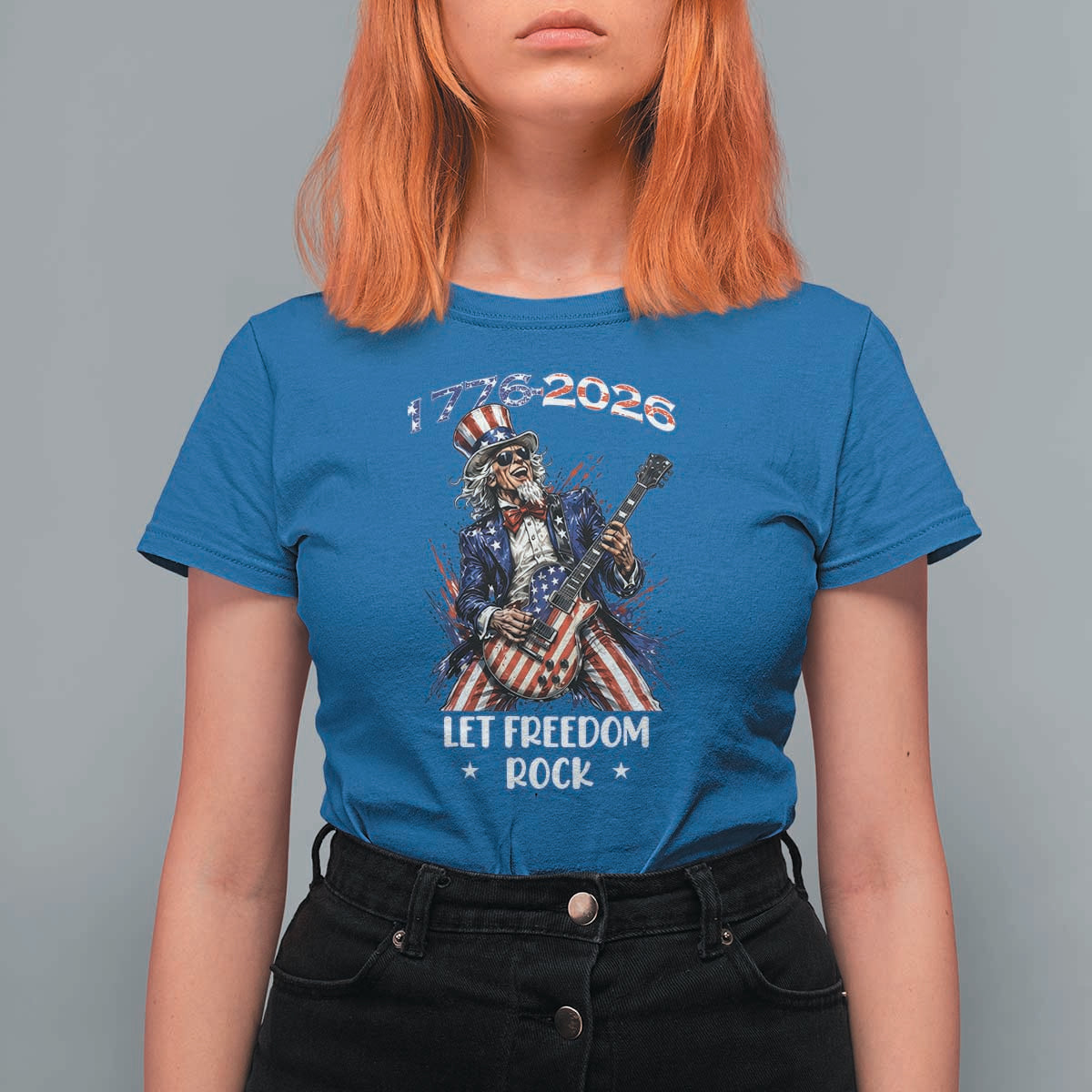 Let Freedom Rock Uncle Sam Rock Star T Shirt For Women Funny Electric Guitar Player American Flag Suit 1776 to 2026 Semiquincentennial