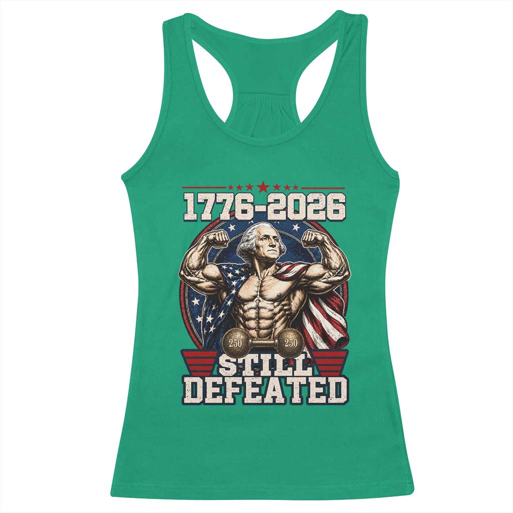 Still Undefeated 1776 to 2026 Muscular George Washington Racerback Tank Top Buff Bodybuilder American Flag Cape 250th Anniversary Semiquincentennial