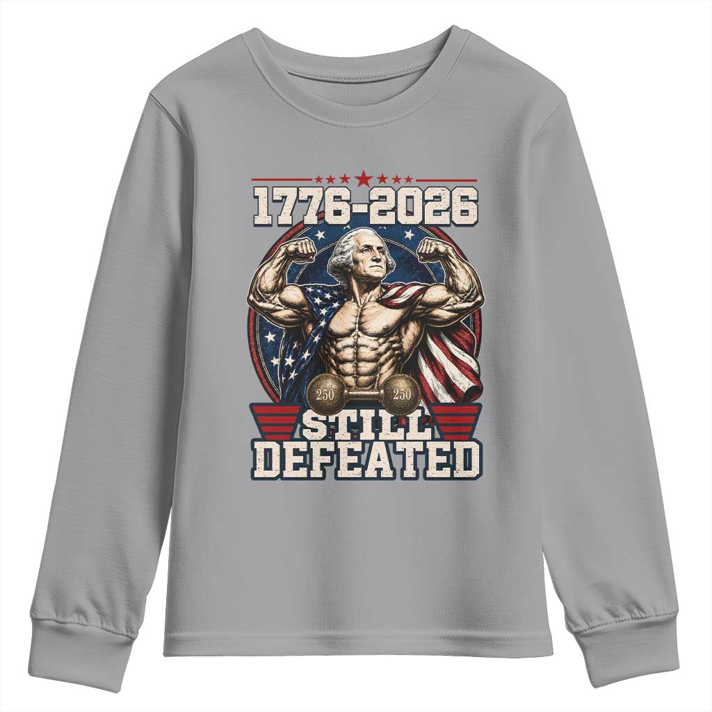Still Undefeated 1776 to 2026 Muscular George Washington Youth Sweatshirt Buff Bodybuilder American Flag Cape 250th Anniversary Semiquincentennial