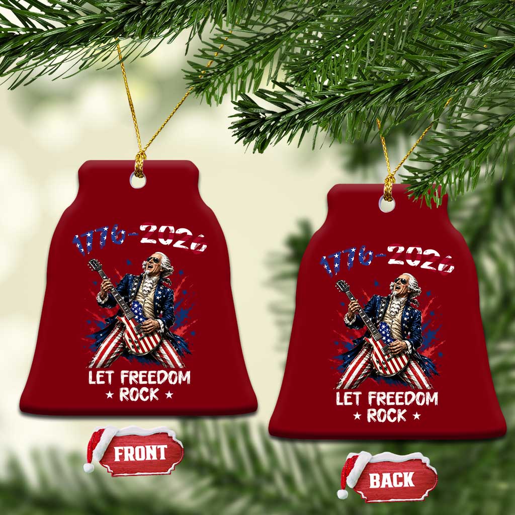 Let Freedom Rock George Washington Rock Star Ceramic Ornament Funny Electric Guitar Player American Flag Suit 1776 to 2026 Semiquincentennial