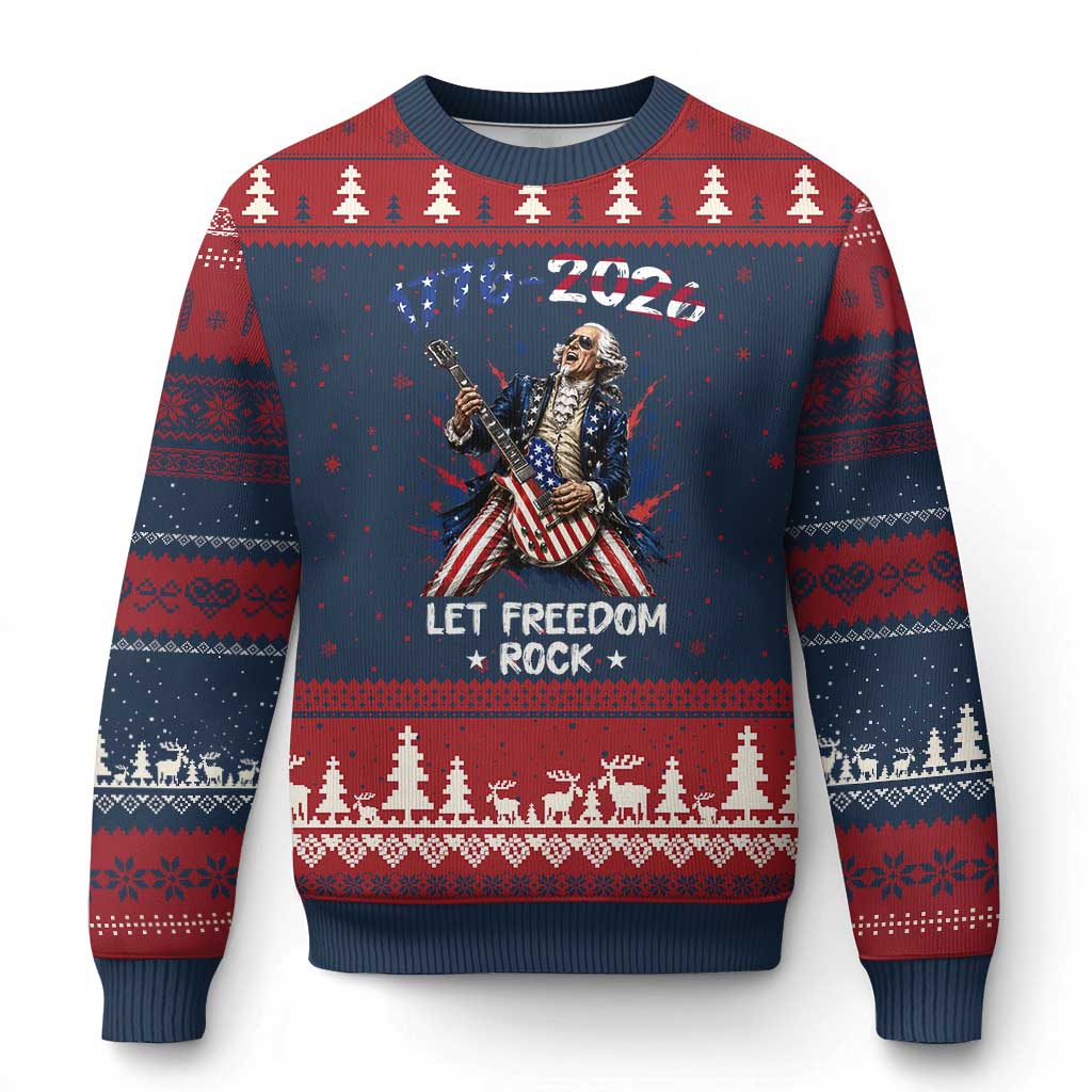 Let Freedom Rock George Washington Rock Star Ugly Christmas Sweater Funny Electric Guitar Player American Flag Suit 1776 to 2026 Semiquincentennial