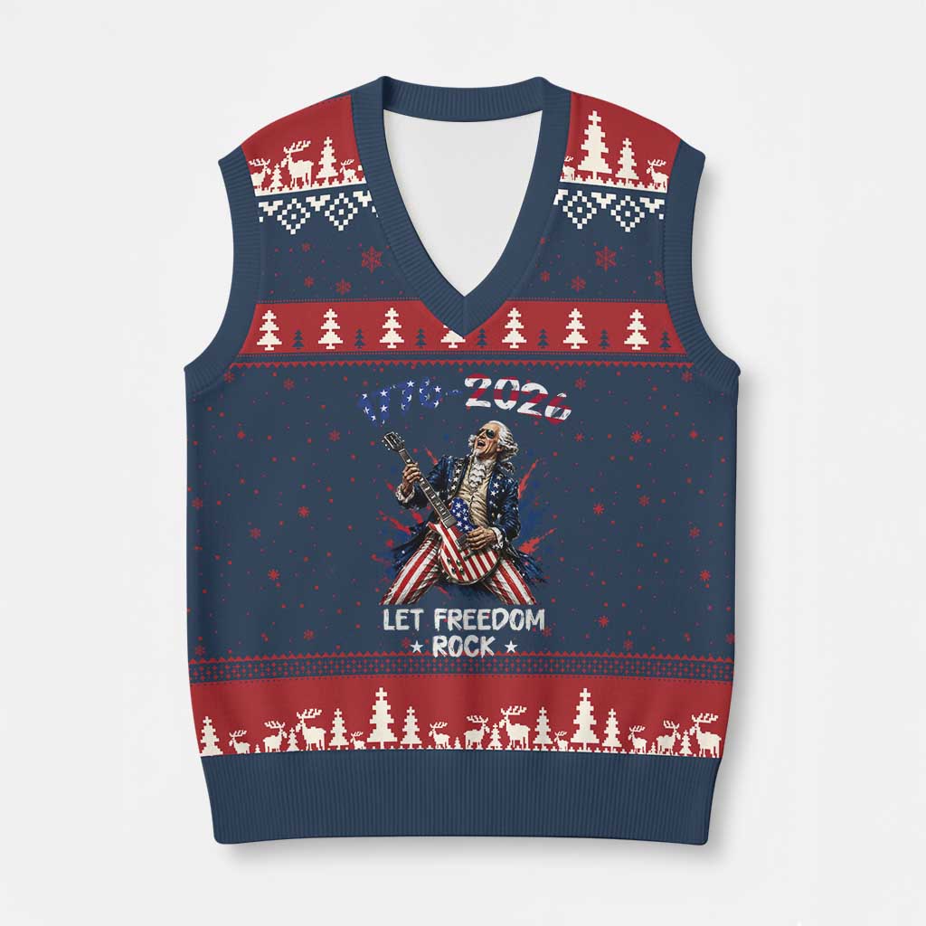 Let Freedom Rock George Washington Rock Star V-Neck Knit Sweater Vest Funny Electric Guitar Player American Flag Suit 1776 to 2026 Semiquincentennial