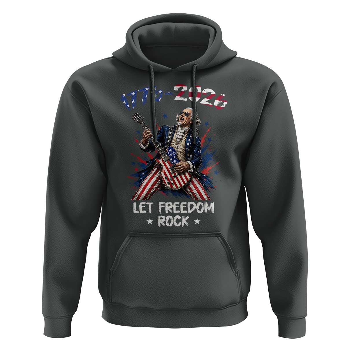 Let Freedom Rock George Washington Rock Star Hoodie Funny Electric Guitar Player American Flag Suit 1776 to 2026 Semiquincentennial