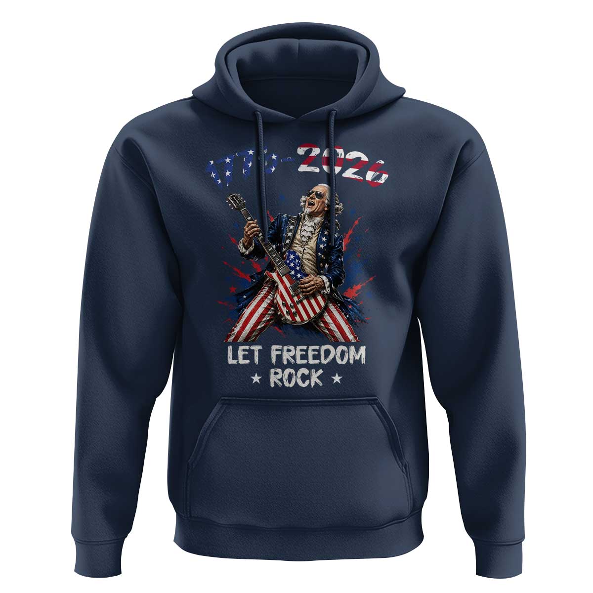 Let Freedom Rock George Washington Rock Star Hoodie Funny Electric Guitar Player American Flag Suit 1776 to 2026 Semiquincentennial