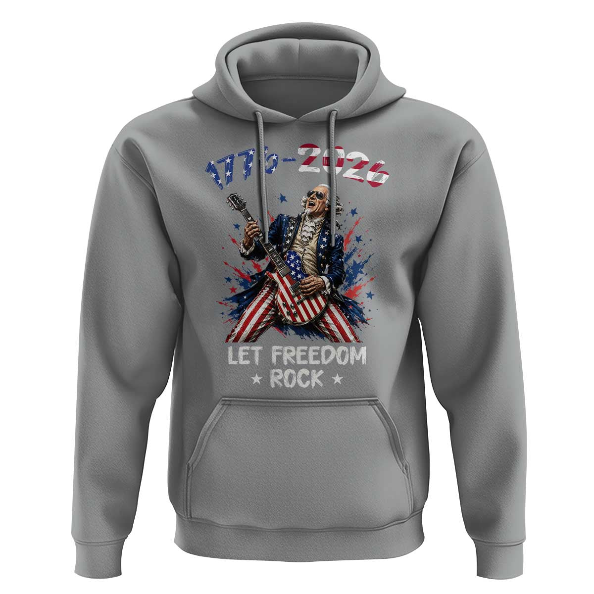 Let Freedom Rock George Washington Rock Star Hoodie Funny Electric Guitar Player American Flag Suit 1776 to 2026 Semiquincentennial