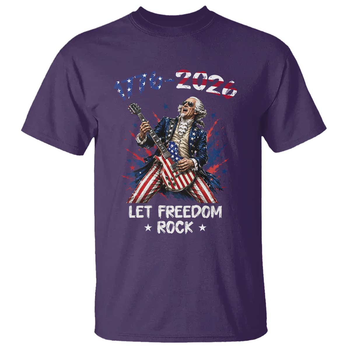 Let Freedom Rock George Washington Rock Star T Shirt Funny Electric Guitar Player American Flag Suit 1776 to 2026 Semiquincentennial