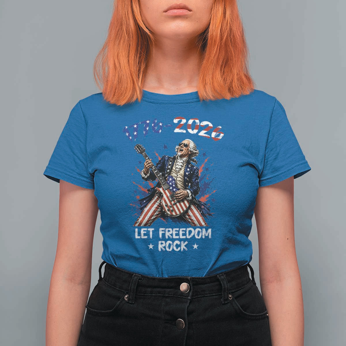 Let Freedom Rock George Washington Rock Star T Shirt For Women Funny Electric Guitar Player American Flag Suit 1776 to 2026 Semiquincentennial