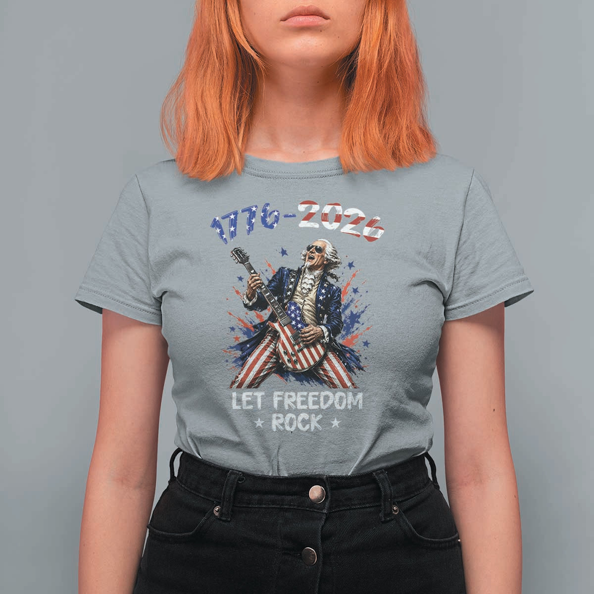 Let Freedom Rock George Washington Rock Star T Shirt For Women Funny Electric Guitar Player American Flag Suit 1776 to 2026 Semiquincentennial