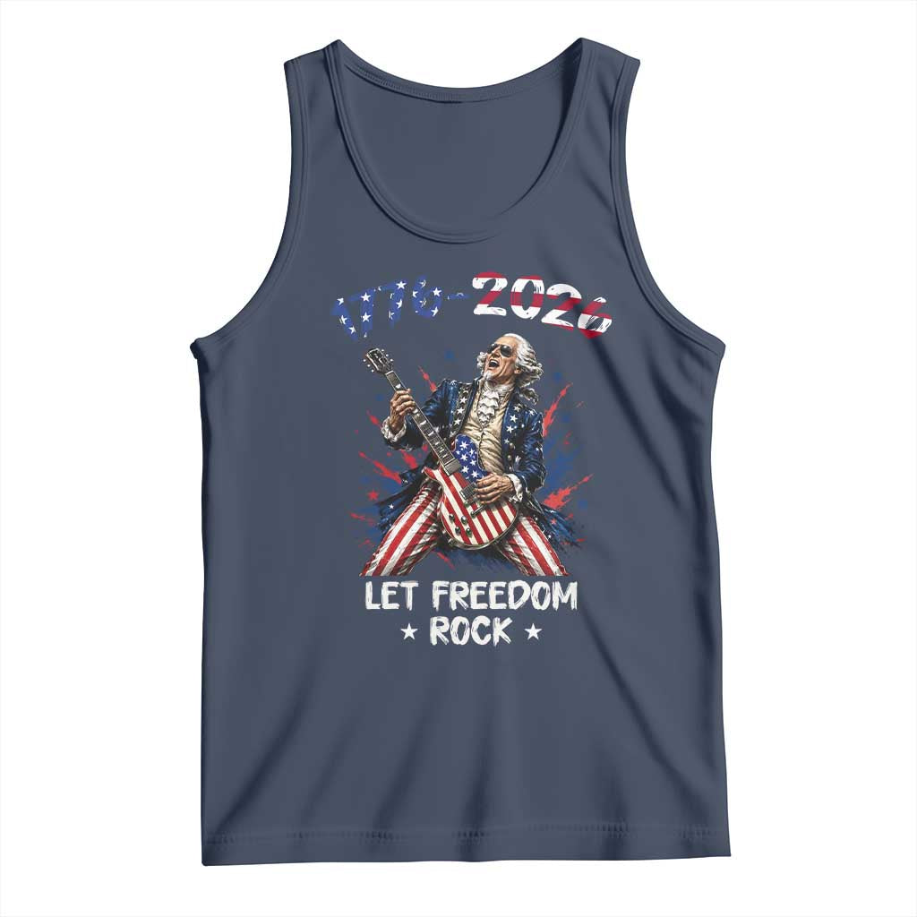 Let Freedom Rock George Washington Rock Star Tank Top Funny Electric Guitar Player American Flag Suit 1776 to 2026 Semiquincentennial