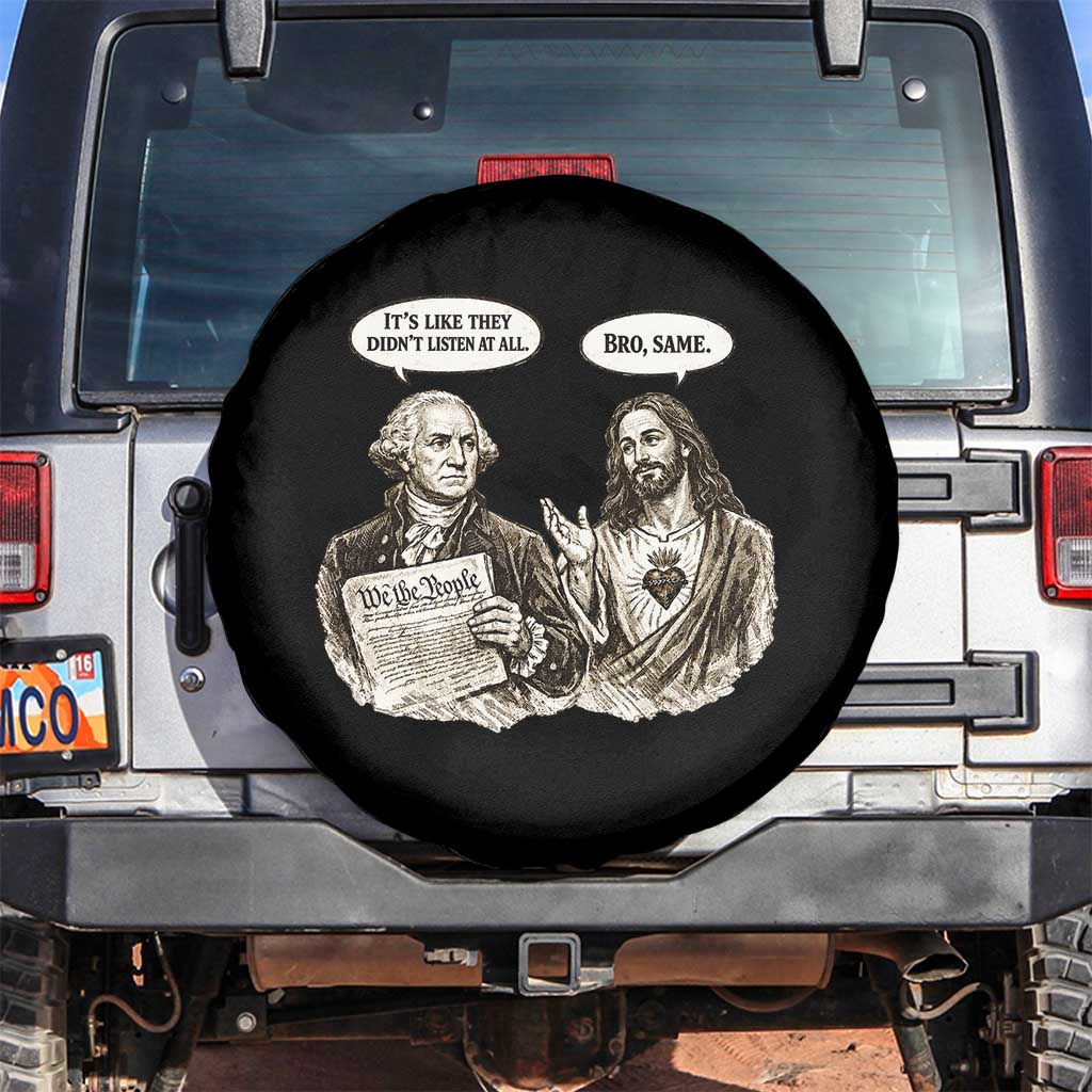 George Washington and Jesus Funny Historical Conversation Spare Tire Cover Its Like They Didnt Listen At All Meme Patriotic Humor