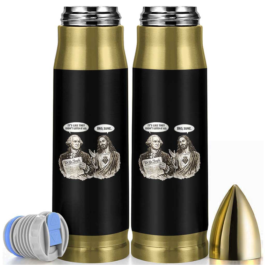 George Washington and Jesus Funny Historical Conversation Bullet Tumbler Its Like They Didnt Listen At All Meme Patriotic Humor