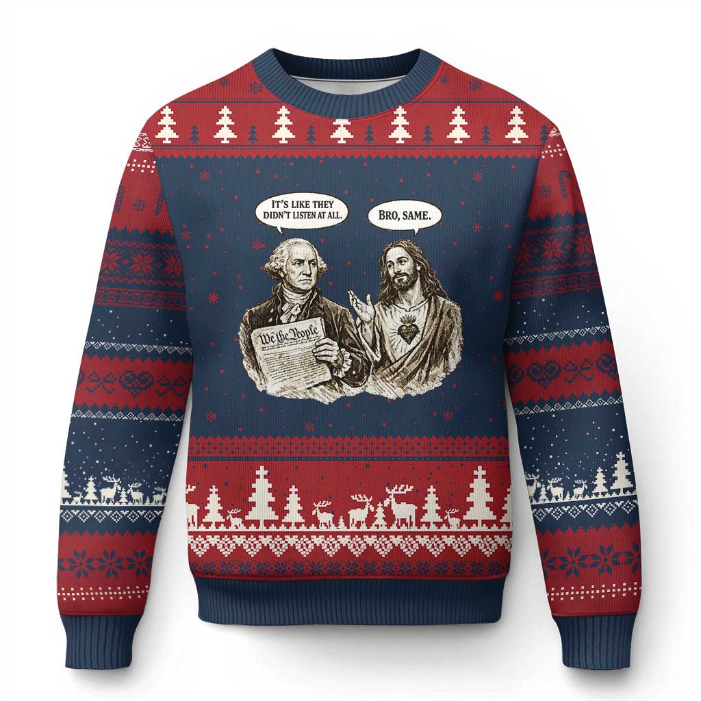 George Washington and Jesus Funny Historical Conversation Ugly Christmas Sweater Its Like They Didnt Listen At All Meme Patriotic Humor