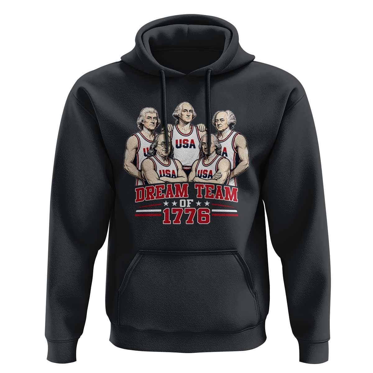 Dream Team of 1776 Funny Founding Fathers Basketball Players Hoodie Patriotic Sports Team Parody 4th of July 250th Anniversary