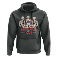 Dream Team of 1776 Funny Founding Fathers Basketball Players Hoodie Patriotic Sports Team Parody 4th of July 250th Anniversary