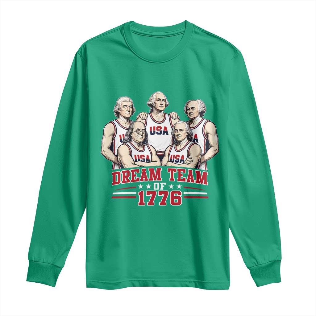 Dream Team of 1776 Funny Founding Fathers Basketball Players Long Sleeve Shirt Patriotic Sports Team Parody 4th of July 250th Anniversary