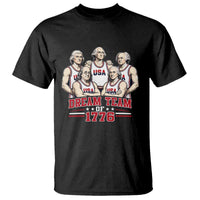 Dream Team of 1776 Funny Founding Fathers Basketball Players T Shirt Patriotic Sports Team Parody 4th of July 250th Anniversary