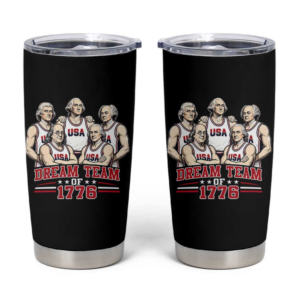 Dream Team of 1776 Funny Founding Fathers Basketball Players Tumbler Cup Patriotic Sports Team Parody 4th of July 250th Anniversary