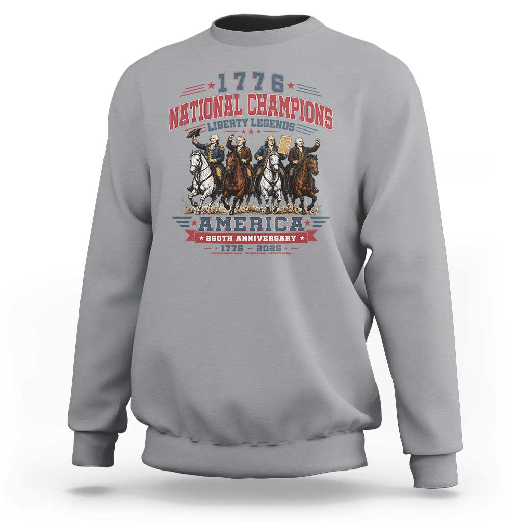 1776 National Champions Liberty Legends Vintage Sweatshirt Horseback Founding Fathers America 250th Anniversary