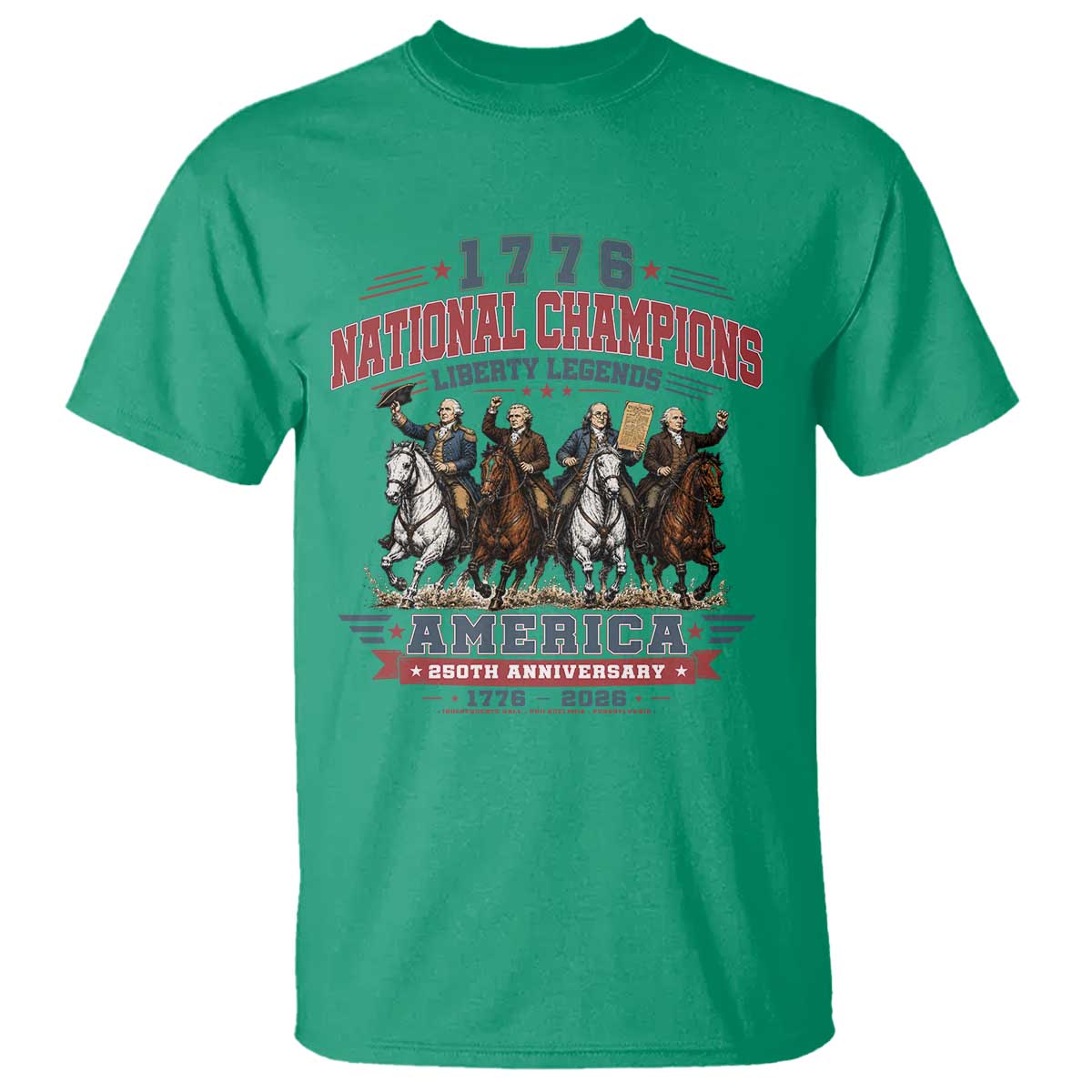 1776 National Champions Liberty Legends Vintage T Shirt Horseback Founding Fathers America 250th Anniversary