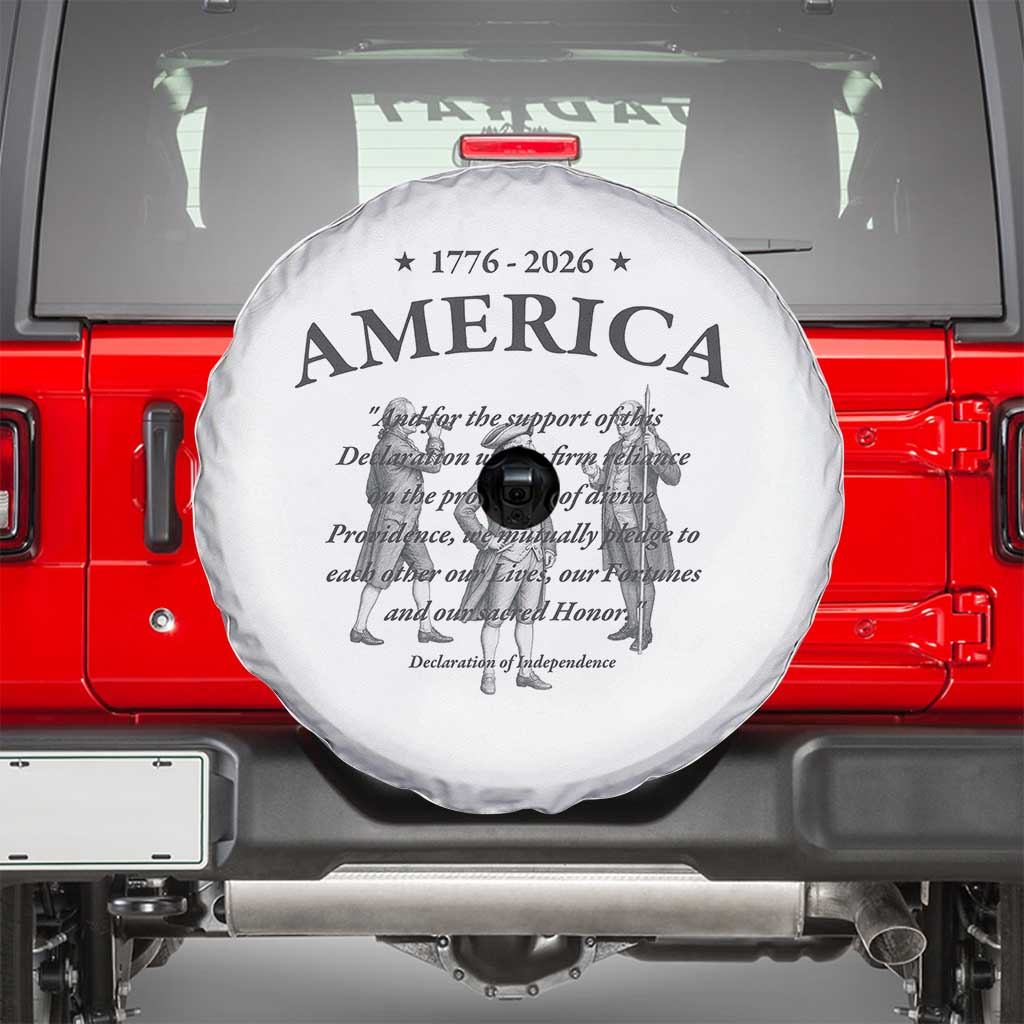 Declaration of Independence Sacred Honor Quote Graphic Spare Tire Cover Vintage 1776 to 2026 America Patriotic History