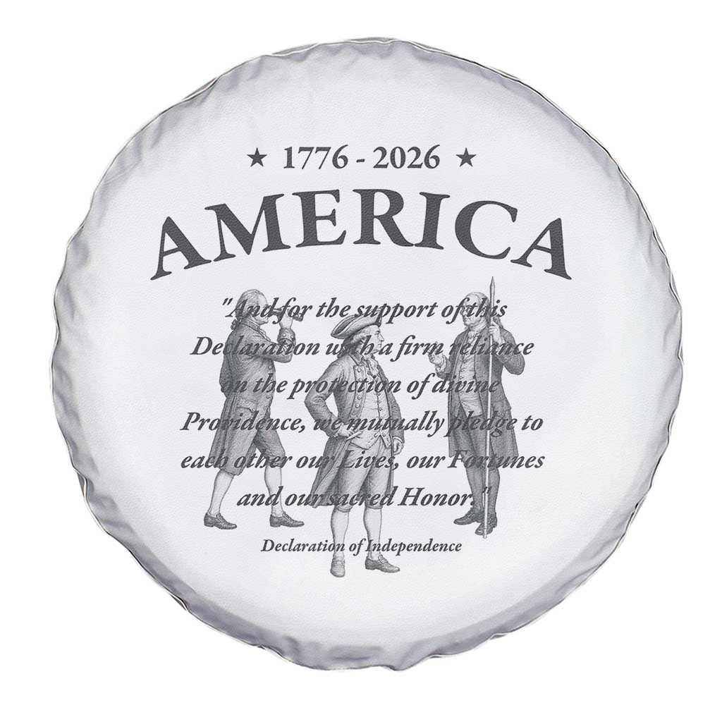 Declaration of Independence Sacred Honor Quote Graphic Spare Tire Cover Vintage 1776 to 2026 America Patriotic History