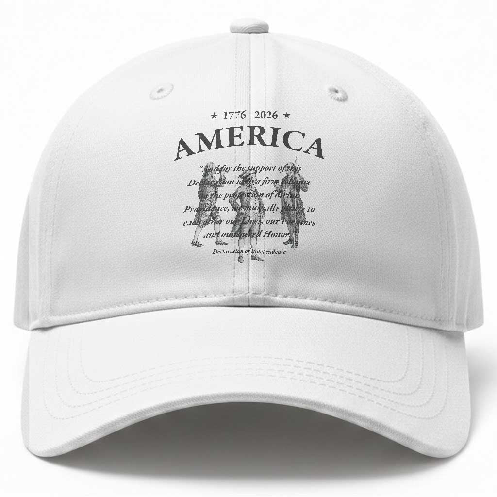 Declaration of Independence Sacred Honor Quote Graphic Baseball Cap Vintage 1776 to 2026 America Patriotic History