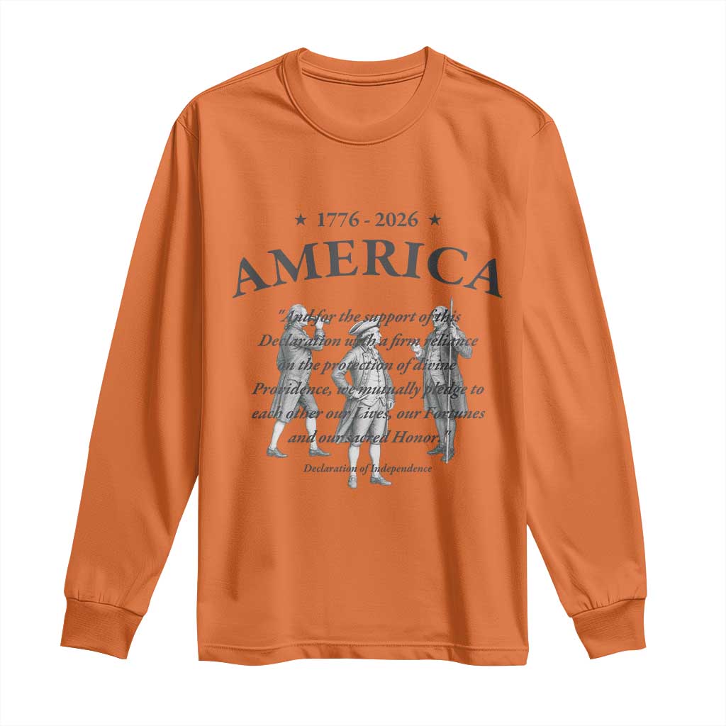 Declaration of Independence Sacred Honor Quote Graphic Long Sleeve Shirt Vintage 1776 to 2026 America Patriotic History