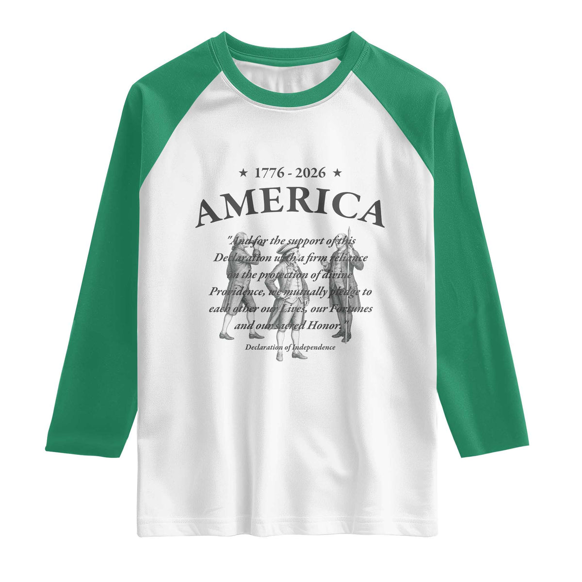 Declaration of Independence Sacred Honor Quote Graphic Raglan Shirt Vintage 1776 to 2026 America Patriotic History