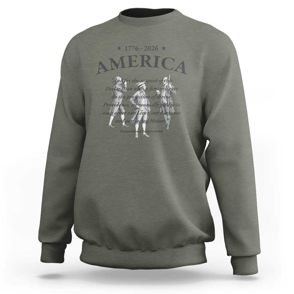 Declaration of Independence Sacred Honor Quote Graphic Sweatshirt Vintage 1776 to 2026 America Patriotic History