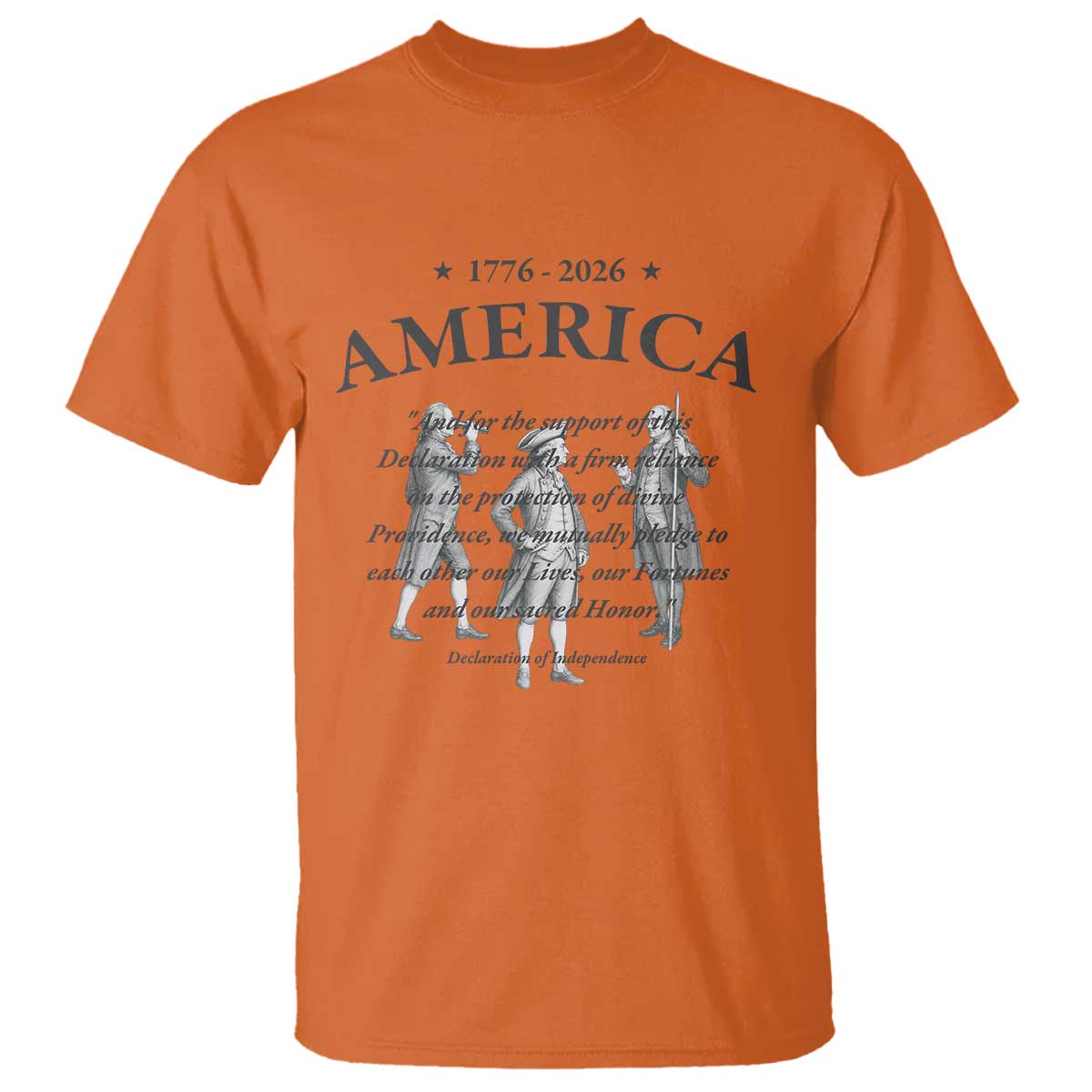 Declaration of Independence Sacred Honor Quote Graphic T Shirt Vintage 1776 to 2026 America Patriotic History
