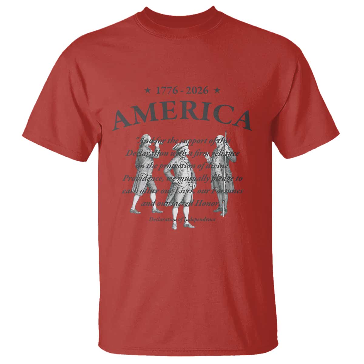 Declaration of Independence Sacred Honor Quote Graphic T Shirt Vintage 1776 to 2026 America Patriotic History