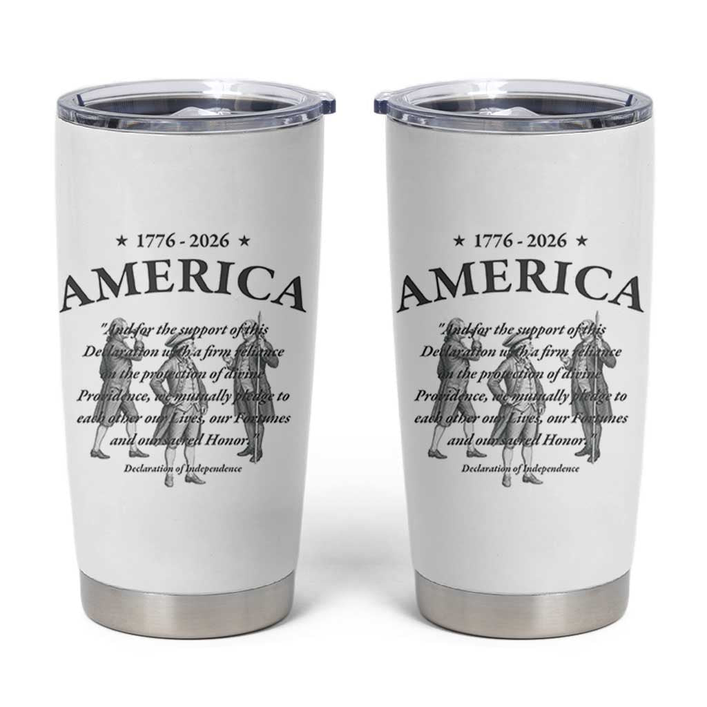 Declaration of Independence Sacred Honor Quote Graphic Tumbler Cup Vintage 1776 to 2026 America Patriotic History