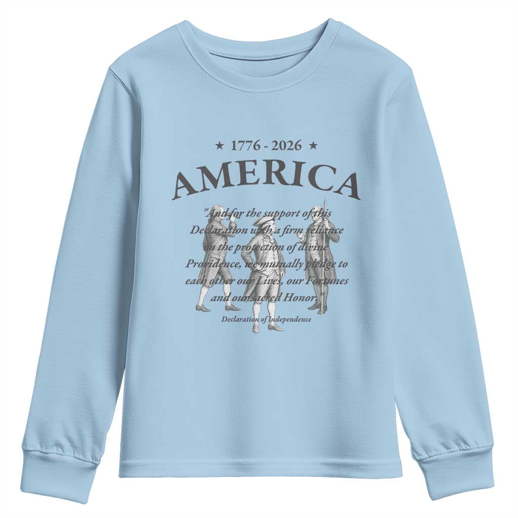 Declaration of Independence Sacred Honor Quote Graphic Youth Sweatshirt Vintage 1776 to 2026 America Patriotic History
