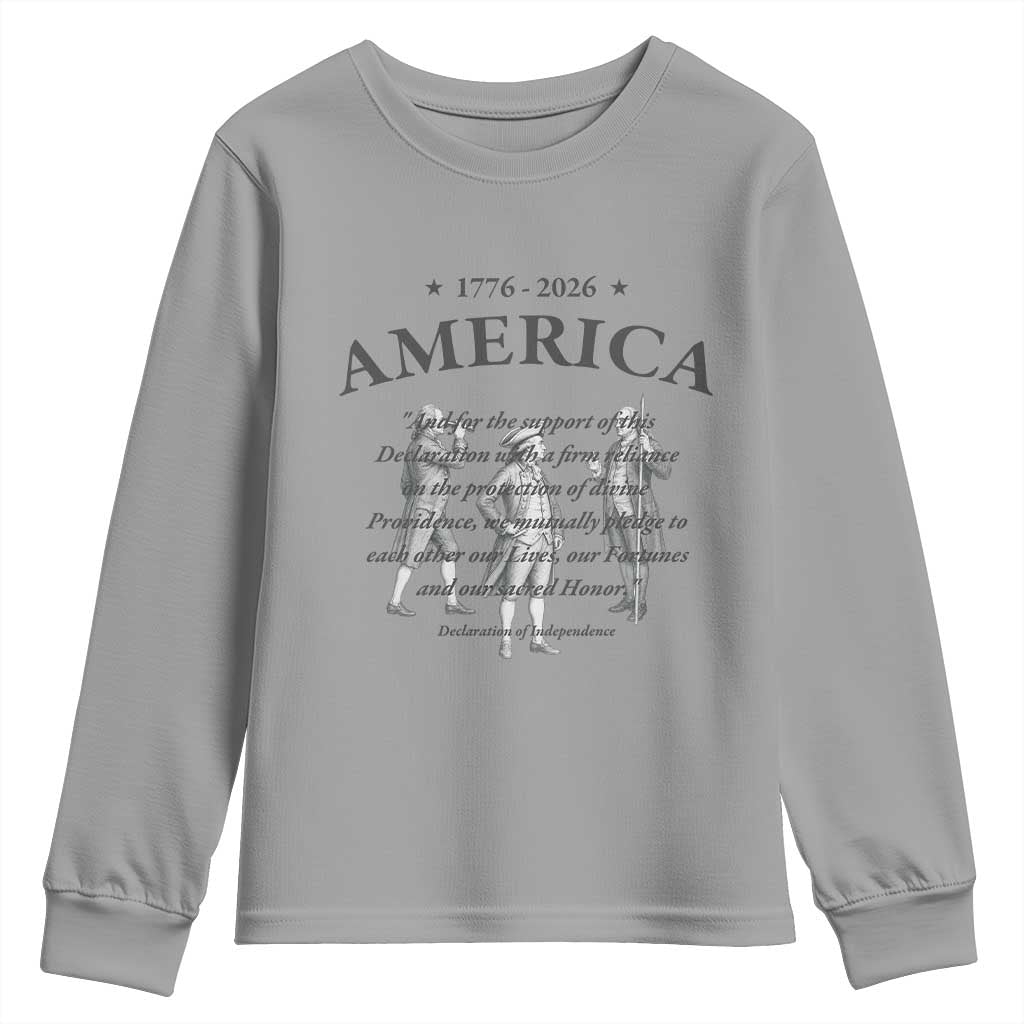 Declaration of Independence Sacred Honor Quote Graphic Youth Sweatshirt Vintage 1776 to 2026 America Patriotic History