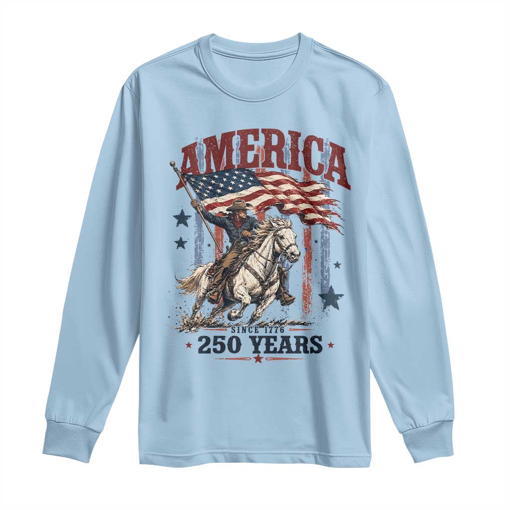 250 Years Since 1776 Cowboy on Horseback Long Sleeve Shirt Vintage Patriotic Western Style American Flag Semiquincentennial